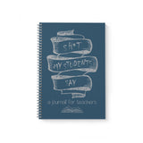 Shit my Students Say: A Journal for Teachers